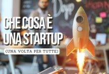 Che cosa è una startup